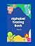 Alphabet Tracing Book by Kay    Jay