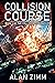 Collision Course by Alan Zimm