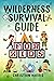 Wilderness Survival Guide f...
