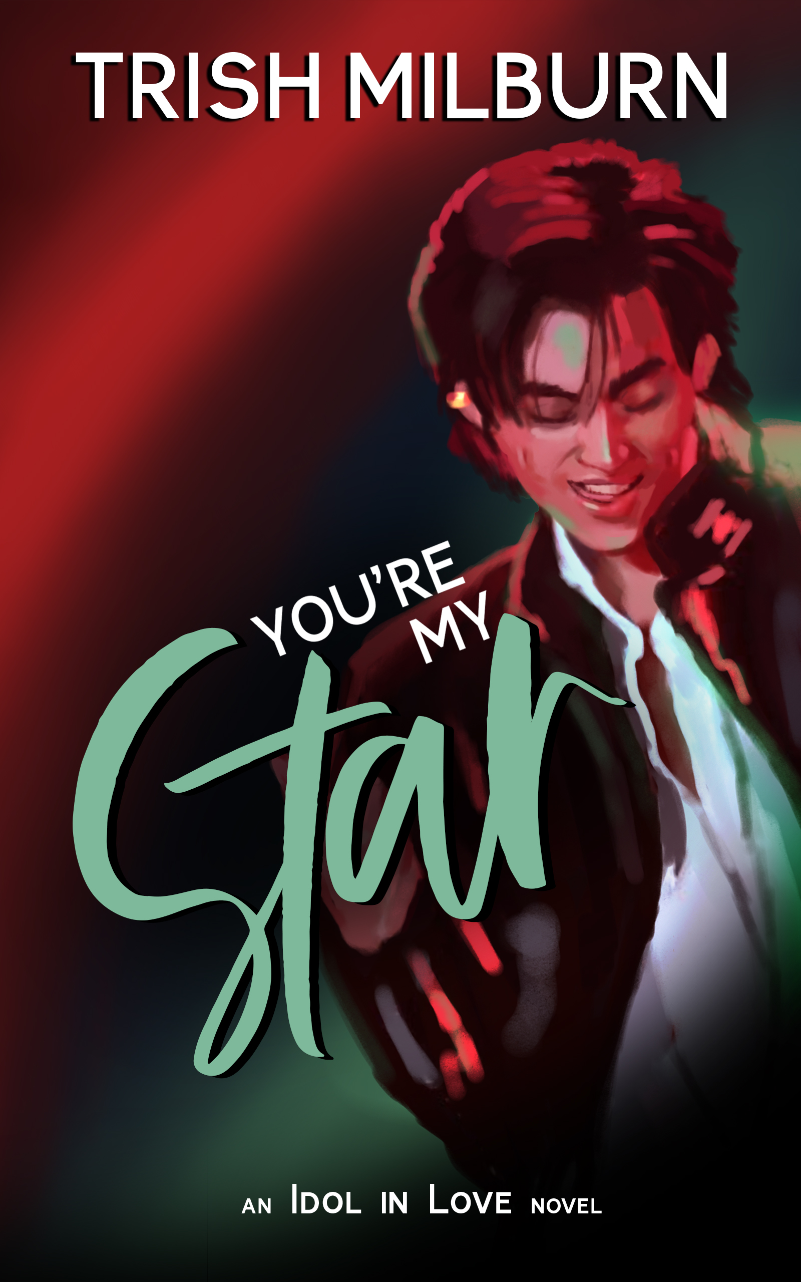 You're My Star (An Idol in Love #7)