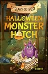 Halloween Monster Hatch (Oscar's Outpost)