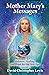 Mother Mary’s Messages by David Christopher Lewis