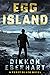 EGG ISLAND by Dikkon Eberhart
