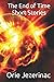 The End of Time Short Stories