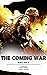 The Coming War: World War 3