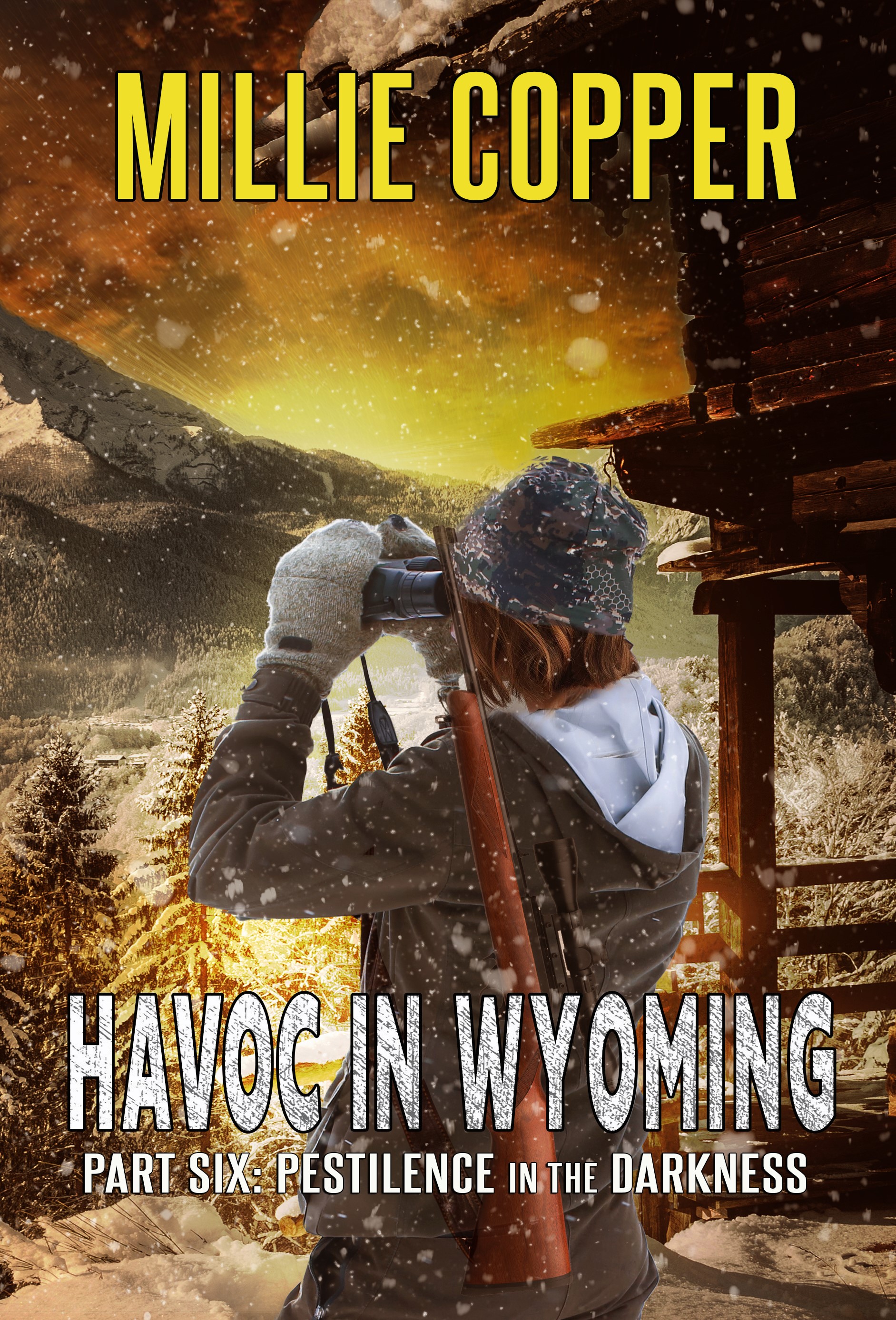 Pestilence in the Darkness (Havoc in Wyoming, Part 6)