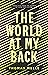 The World at My Back