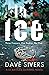 In Ice: A terrifying, twisty, serial killer chiller (DI Nathan Quarrel)
