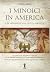 I Minoici in America e le memorie di una civiltà perduta (Italian Edition)