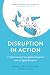 Disruption in Action by Alexandra Jankovich Disruption in Action by Alexandra Jankovich