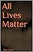 All Lives Matter