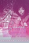 Snowed in Love wi...