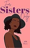 Book cover for For Sisters Only: The Brotherhood Season 3 (The Brotherhood Series)