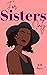 For Sisters Only: The Brotherhood Season 3 (The Brotherhood Series)