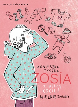 Zosia z ulicy Kociej. Wielkie zmiany (Zosia z ulicy Kociej, #7)