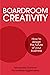 Boardroom Creativity: How t...