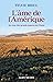 L'Âme de l'Amérique: Au cœur des grands espaces de l’Ouest (French Edition)