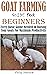 GOAT FARMING GUIDE FOR BEGINNERS by Philip Mathew