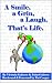 A Smile, a Grin, a Laugh, That's Life by Victoria Galasso
