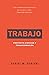 Trabajo: Propósito, dignida...