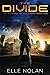 The Divide: The Soldiers of the Earth Book One