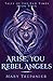 Arise, You Rebel Angels