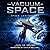 The Vacuum of Space (Space Janitor #1)