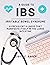 IBS (Irritable Bowel Syndrome D, C, Mixed and U): A Prevalent Illness That Manifests Itself In The Large Intestine