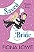 Saved By The Bride (Wedding Fever Trilogy #1) by Fiona Lowe