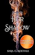 Heir of Shadow (A Study in Shadows #3)