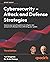 Cybersecurity – Attack and Defense Strategies: Improve your security posture to mitigate risks and prevent attackers from infiltrating your system, 3rd Edition