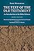 The Text of the Old Testament: An Introduction to the Biblia Hebraica