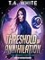 Threshold of Annihilation (The Firebird Chronicles, #3)