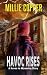 Havoc Rises (A Havoc in Wyoming Story)