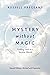Mystery without Magic: Find...