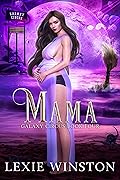 Mama (Galaxy Circus, #4)