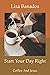 Start Your Day Right by Lisa Banados