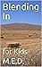 Blending In: for Kids