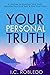 Your Personal Truth by I. C. Robledo