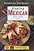 Sizzling Mexican recipes (Favorite all time recipes)