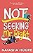 Not Seeking Mr. Right