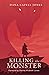 Killing the Monster