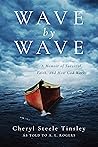 Wave by Wave: A Memoir of Survival, Faith, and How God Works
