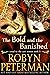 The Bold and the Banished (Good to the Last Demon #3)