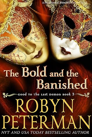 The Bold and the Banished (Good to the Last Demon #3)