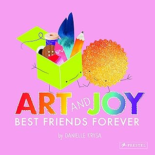 Art and Joy by Danielle Krysa