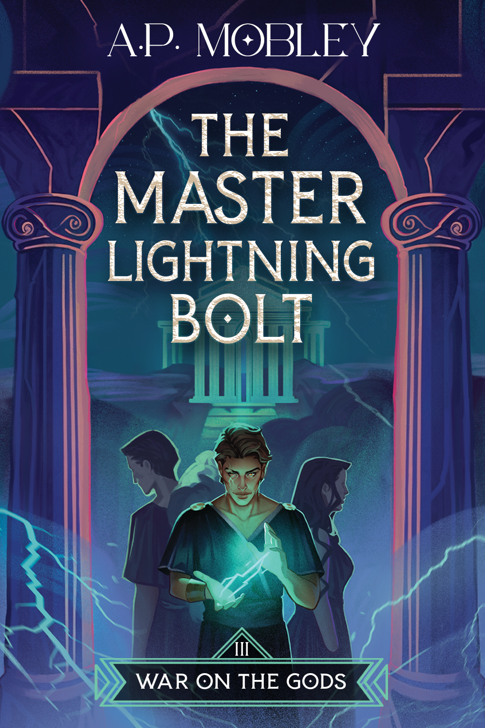 The Master Lightning Bolt (War on the Gods, #3)