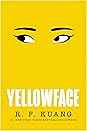 Yellowface by R.F. Kuang