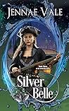 Silver Belle (The Green Sky, #3) Silver Belle (The Green Sky, #3)