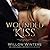 Wounded Kiss (To Be Claimed Saga, #1)